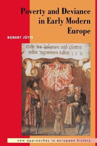 Cover of Poverty and deviance in early modern Europe by Robert Jütte