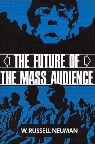 Cover of The future of the mass audience by W. Russell Neuman