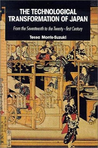 Cover of The technological transformation of Japan by Tessa Morris-Suzuki