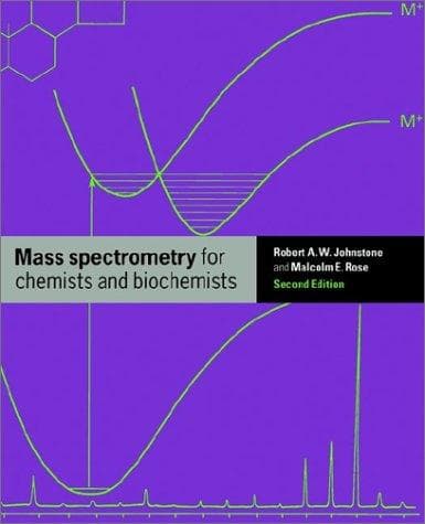 Cover of Mass spectrometry for chemists and biochemists by R. A. W. Johnstone