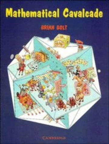 Cover of Mathematical cavalcade by Brian Bolt