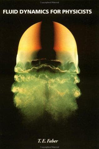 Cover of Fluid dynamics for physicists by T. E. Faber