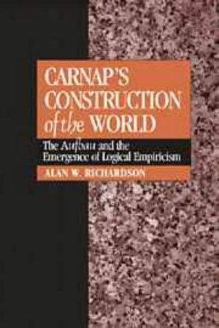 Cover of Carnap's Construction of the World by Alan W. Richardson