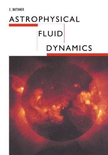 Cover of Astrophysical fluid dynamics by E. Battaner