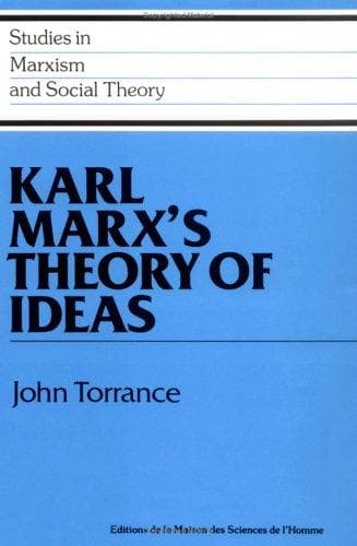 Cover of Karl Marx's theory of ideas by John Torrance