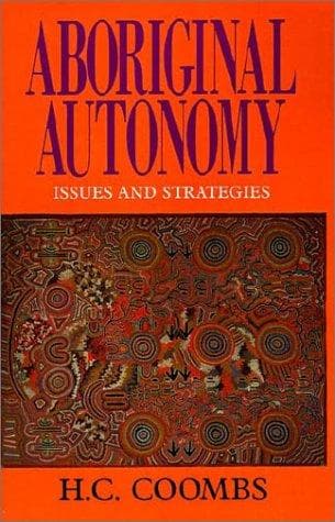 Cover of Aboriginal autonomy by H. C. Coombs