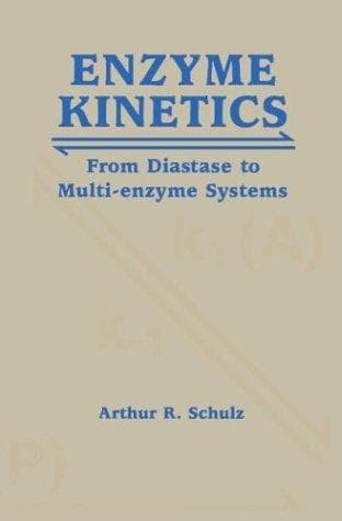 Cover of Enzyme Kinetics by Arthur R. Schulz