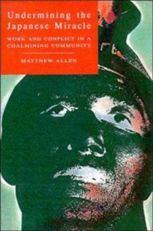 Cover of Undermining the Japanese miracle by Allen, Matthew