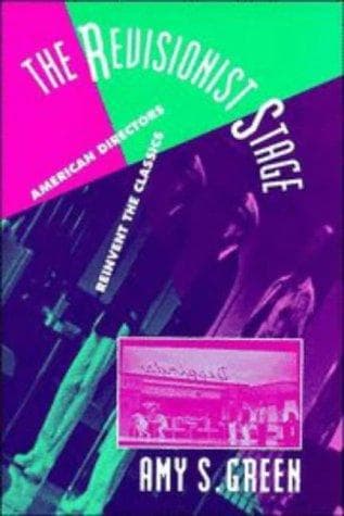 Cover of The Revisionist Stage by Amy S. Green