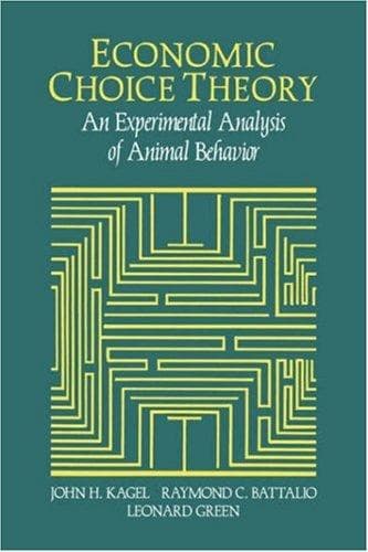 Cover of Economic choice theory by John H. Kagel