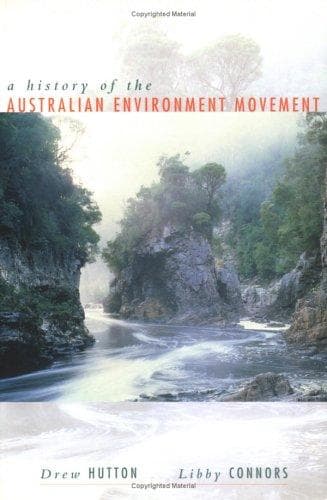 Cover of A history of the Australian environment movement by Drew Hutton