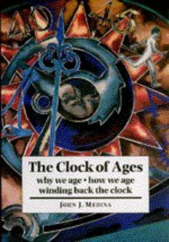 Cover of The clock of ages by John Medina