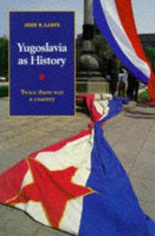 Cover of Yugoslavia as history by John R. Lampe