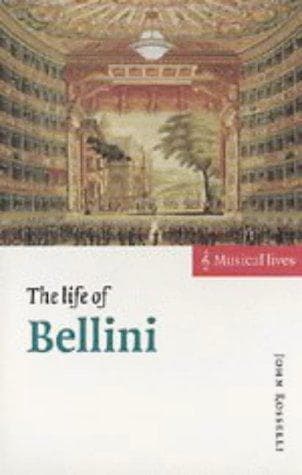 Cover of The life of Bellini by John Rosselli