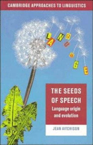 Cover of The seeds of speech by Aitchison, Jean