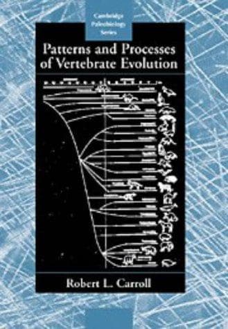 Cover of Patterns and processes of vertebrate evolution by Robert Lynn Carroll
