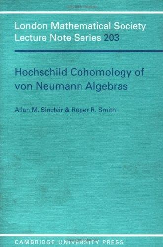 Cover of Hochschild cohomology of von Neumann algebras by Allan M. Sinclair