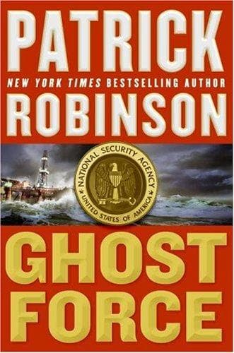 Cover of Ghost force by Patrick Robinson
