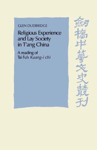 Cover of Religious experience and lay society in T'ang China by Glen Dudbridge