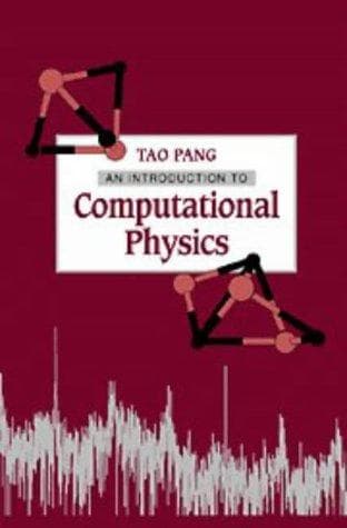 Cover of An Introduction to Computational Physics by Tao Pang