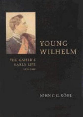 Cover of Young Wilhelm by John C. G. Röhl