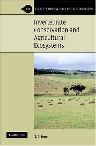 Cover of Invertebrate Conservation and Agricultural Ecosystems (Ecology, Biodiversity and Conservation) by T. R. New