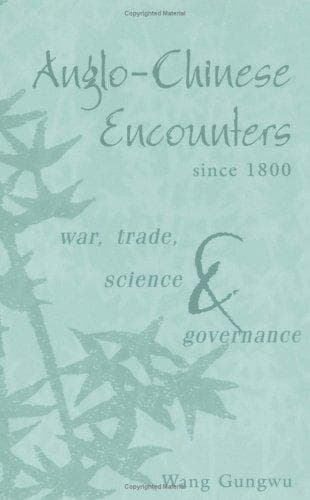 Cover of Anglo-Chinese encounters since 1800 by Wang, Gungwu