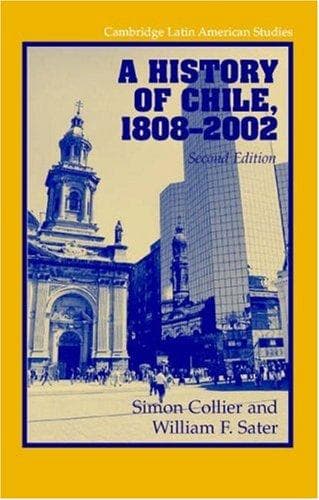 Cover of A history of Chile, 1808-2002 by Simon Collier