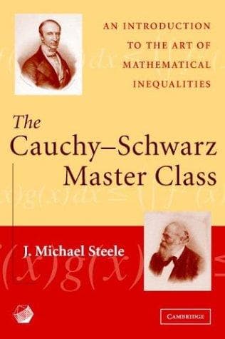 Cover of The Cauchy-Schwarz Master Class by J. Michael Steele
