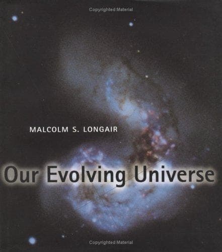 Cover of Our evolving universe by M. S. Longair
