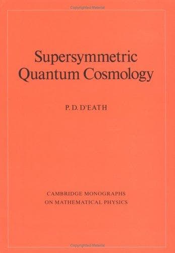 Cover of Supersymmetric quantum cosmology by P. D. D'Eath