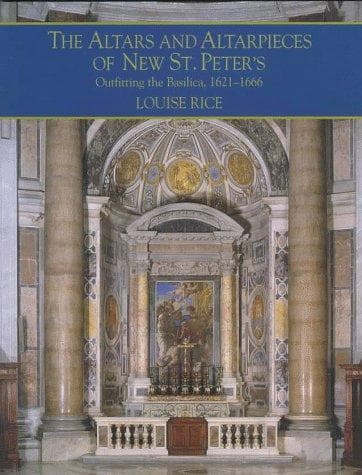 Cover of The altars and altarpieces of new St. Peter's by Louise Rice