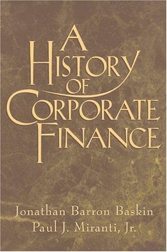Cover of A history of corporate finance by Jonathan Barron Baskin