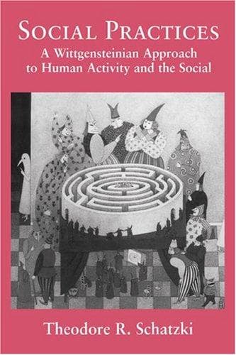 Cover of Social practices by Theodore R. Schatzki
