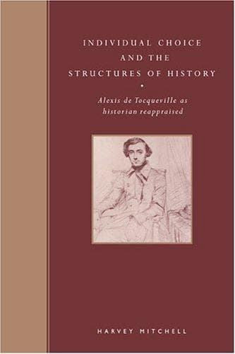 Cover of Individual choice and the structures of history by Mitchell, Harvey