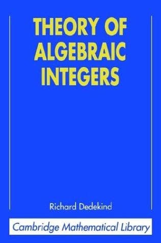 Cover of Theory of algebraic integers by Richard Dedekind