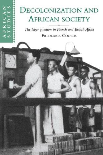 Cover of Decolonization and African society by Frederick Cooper