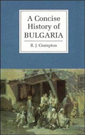 Cover of A concise history of Bulgaria by R. J. Crampton