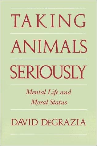 Cover of Taking animals seriously by David DeGrazia