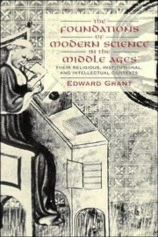 Cover of The foundations of modern science in the Middle Ages by Edward Grant