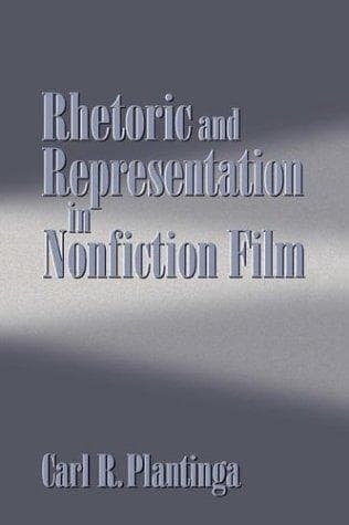 Cover of Rhetoric and representation in nonfiction film by Carl R. Plantinga