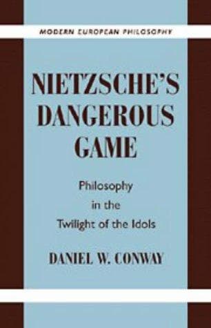 Cover of Nietzsche's dangerous game by Daniel W. Conway