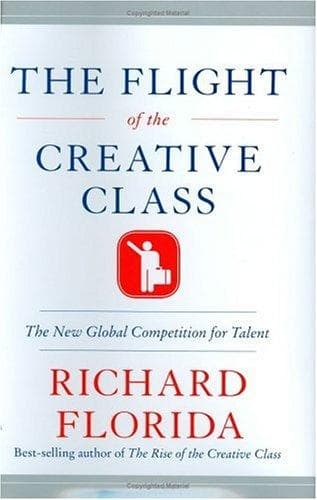Cover of The Flight of the Creative Class by Richard Florida