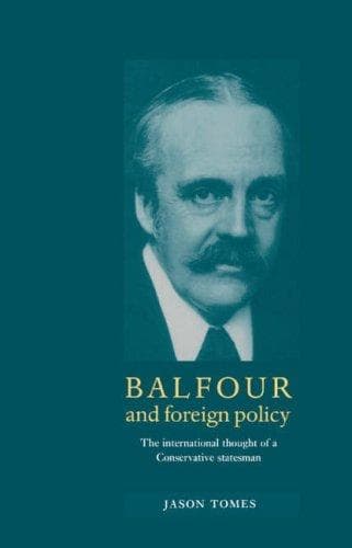 Cover of Balfour and Foreign Policy by Jason Tomes