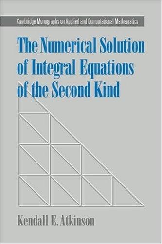 Cover of The numerical solution of integral equations of the second kind by Kendall E. Atkinson