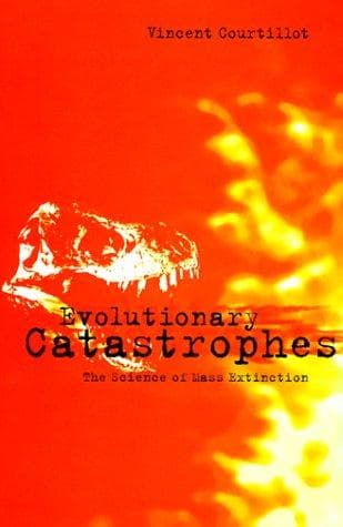 Cover of Evolutionary catastrophes by V. Courtillot