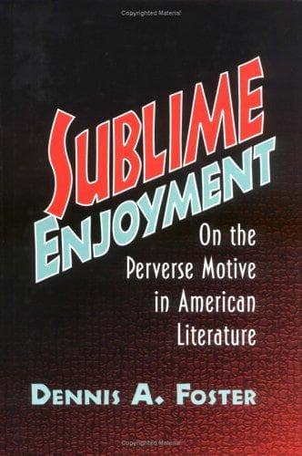 Cover of Sublime enjoyment by Dennis A. Foster