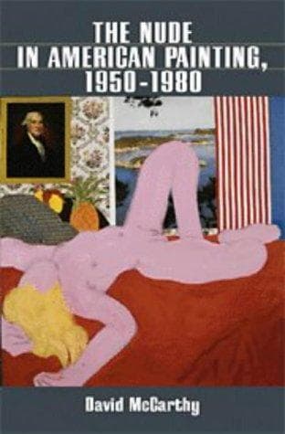 Cover of The nude in American painting, 1950-1980 by David McCarthy