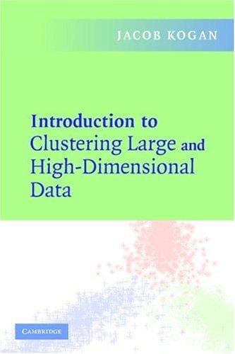 Cover of Introduction to Clustering Large and High-Dimensional Data by Jacob Kogan
