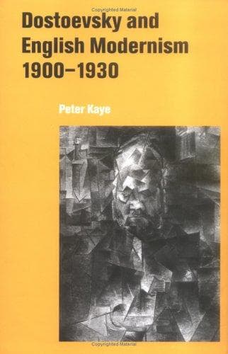 Cover of Dostoevsky and English modernism, 1900-1930 by Peter Kaye